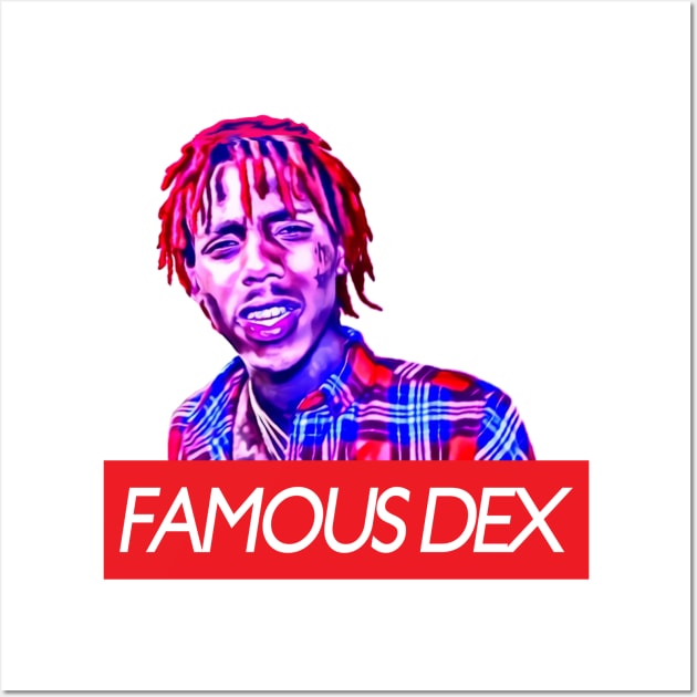 Famous Dex Wall Art by trapdistrictofficial